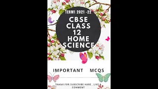 CBSE Class 12 | Home Science  Term1 |  Important MCQS  With Answer |  2021 -22