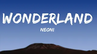 [1HOUR] Neoni - WONDERLAND (Lyrics) | The World Of Music