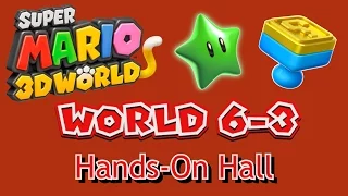 Super Mario 3D World - World 6-3: Hands-On Hall (all collectables)