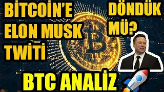 ELON MUSK'TAN OLUMLU TWİT/ DÖNDÜK MÜ / BİTCOİN ANALİZ /Kripto para #Kriptopara #kripto #BTC #ETH