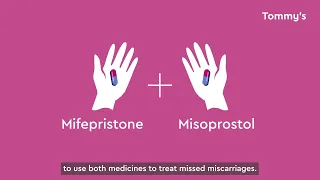 MifeMiso: medical management of missed miscarriage - breakthrough research by Tommy's