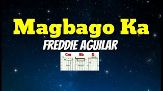 MAGBAGO KA - FREDDIE AGUILAR: Lyrics & Chords