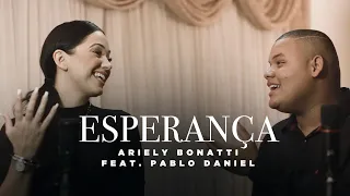 Esperança (Lá Verei) - Ariely Bonatti Feat Pablo Daniel | Cover Voz da Verdade