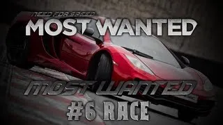 NFS Most Wanted: Most Wanted #6 Mclaren MP4 12C Race Tutorial (NFS01)