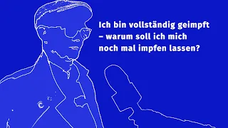 Dr. Grundhewer erklärt: Warum brauche ich eine dritte Impfung (Booster-Impfung)?