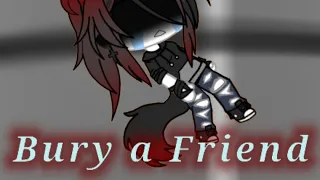 [MEME] Bury a Friend || Gacha life/gift for Shadøw Künツ