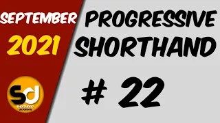 # 22 | 95 wpm | Progressive Shorthand | September 2021