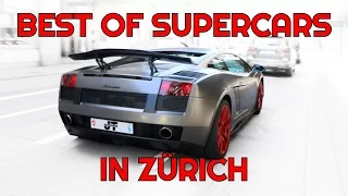 Best of Supercars in Zürich 2016.