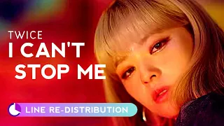 How should TWICE sing I CAN'T STOP ME ( Line Re-Distribution )