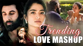 Trending Love Mashup 2024 | Romantic Hindi Love Mashup | The Love Mashup 2024 | Bollywood Mashup