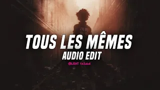 Stromae - Tous Les Mêmes (Audio Edit)