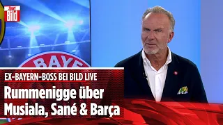 Rummenigge bei BILD Live über Musiala, Sané, Barcelona und die WM-Pläne