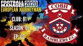 FM20 Journeyman - Going European - Ep #02 NEW CLUB & TRANSFERS! - Football Manager 2020