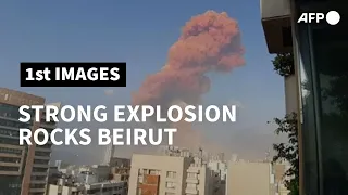 Strong explosion rocks Beirut | AFP