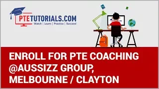 Enroll for PTE Coaching @Aussizz Group, Melbourne / Clayton