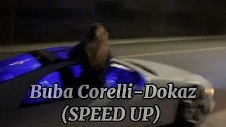 Buba Corelli-Dokaz (SPEED UP)