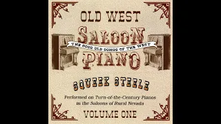 Old Saloon Piano 1 - The Good Old Songs Of The West