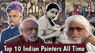 Top 10 Indian painters all time | Great Artists and their Masterpieces