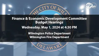 FY2025 Budget Hearings | WPD & WFD  | 5/1/2024