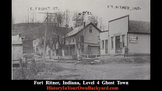 Fort  Ritner,  Indiana,  Level  4  Ghost  Town