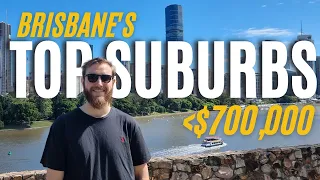 Best 10 Suburbs To Invest In Brisbane Under $700,000