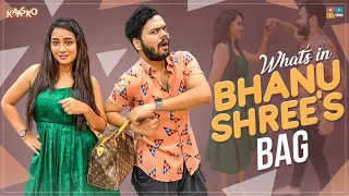 What's In BHANU SHREE's BAG? || Honest Episode 😂 || Kaasko || Tamada Media