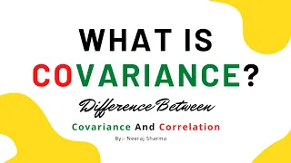 What is covariance ? What is the difference between covariance and correlation ? | Neeraj Sharma