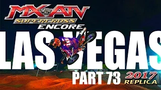 MX vs ATV Supercross Encore! - Gameplay/Walkthrough - Part 73 - Las Vegas 2017 Replica!