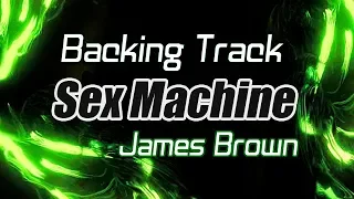 Sex machine (James Brown) / Guitar Backing Track