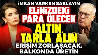 Öyle Bir Devir Geliyor ki, Borçlanmayın! Balkonda Üretin! Altın ve Tarla Alın! Borsada Dikkatli Olun