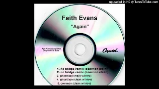 Faith Evans- Again- Ghostface Clean W/Intro Ft. Ghostface Killah