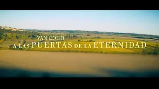 VAN GOGH, A LAS PUERTAS DE LA ETERNIDAD - Tráiler