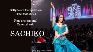 SACHIKO  【Bellydance Competition TheONE 2024　　Non pro Oriental solo Category】