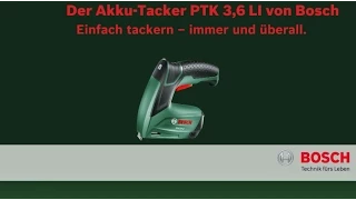 Bosch stellt vor: Akku-Tacker PTK 3,6 LI