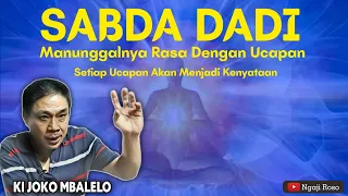 Tanpa Tirakat Keajaiban Tuhan Akan Datang Padamu - Ki Joko Mbalelo