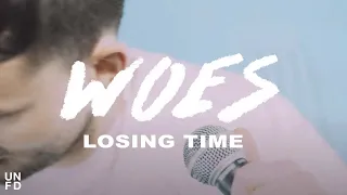 Woes - Losing Time [Official Music Video]