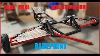 Home Made Wheelie Machine Blueprint