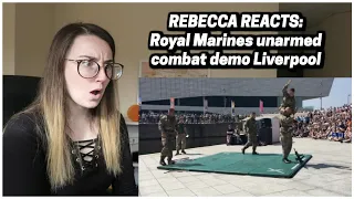 Rebecca Reacts: Royal Marines unarmed combat demo Liverpool