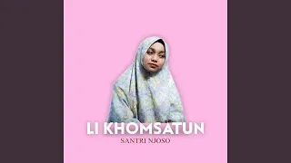 LI KHOMSATUN (Akustik Santri Njoso)