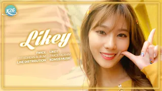 TWICE (트와이스) ~ LIKEY ~ Line Distribution (W/ and W/o Hidden Vocals)