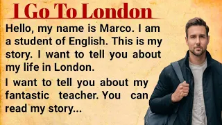 I Go To London | How To Learn English | Learn English Through Story | London Story