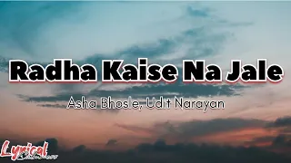 RADHA KAISE NA JALE|| Aasha bhosle,Udit Narayan||A.R. Rehman||Lagaan||Lyrics||@Lyricalcalmness