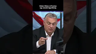 Orbán Viktor: A Frontex egy utazási ügynökség