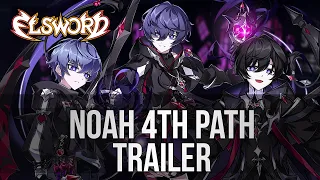 Elsword Official - Noah 4th Path Gameplay Trailer