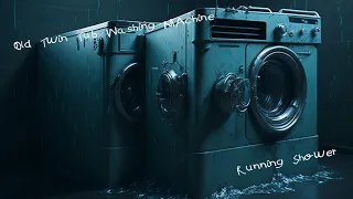 White Noise - Old Twin Tub Washing Machine - Running Shower - 2hrs30