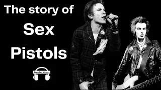 The history of the Sex Pistols