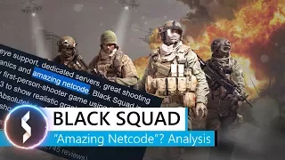 Black Squad's "Amazing Netcode" Analysis