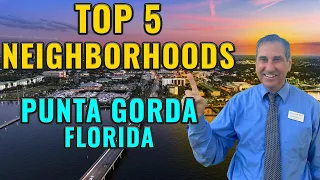 Top 5 Neighborhoods in Punta Gorda, Florida