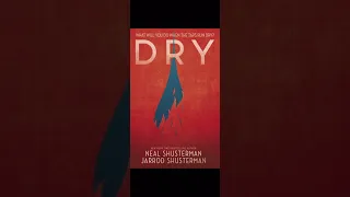 Dry by Neal Schusterman