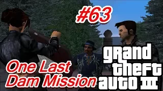 GTA III, #63: One Last Dam Mission (Finale)